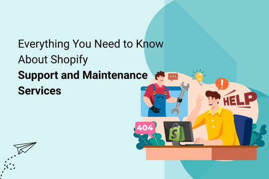 Shopify Support and Maintenance Services