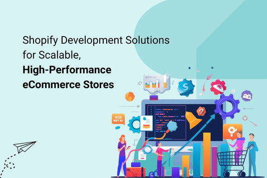 Shopify Development Solutions 