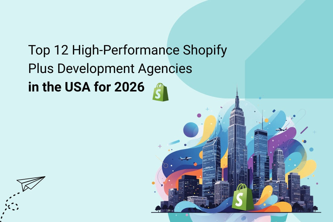 Shopify Plus Development Agencies in the USA