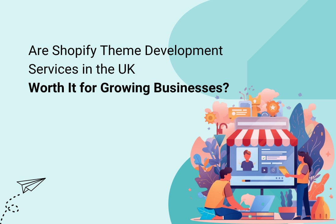Shopify Theme Development Services in the UK