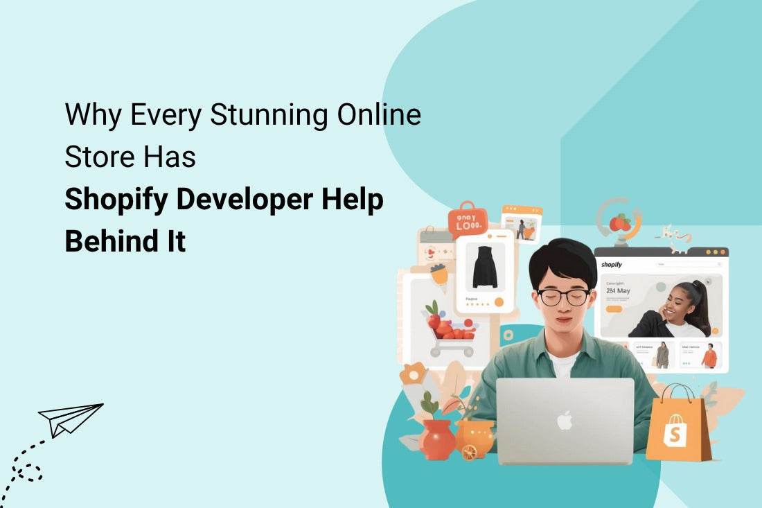 Why Every Stunning Online Store Has Shopify Developer Help Behind It